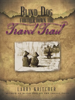 cover image of Blind Dog Further Down the Travel Trail
